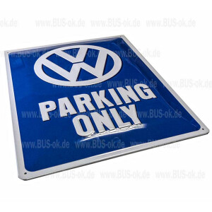 Blechschild "VW Parking only" gewölbt...