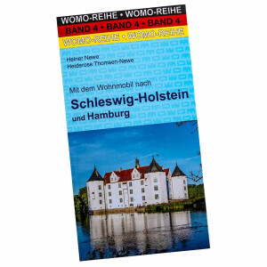 Mit dem Wohnmobil nach Schleswig-Holstein und Hamburg /...