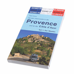 Mit dem Wohnmobil in die Provence und an die Côte...
