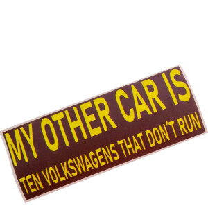 Aufkleber "My other car is ...ten Volkswagens that...